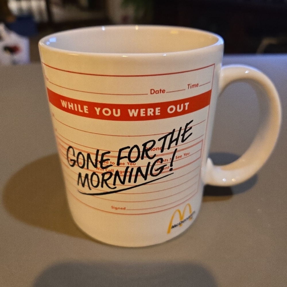 McDonald's White Mug - Gone for the Morning